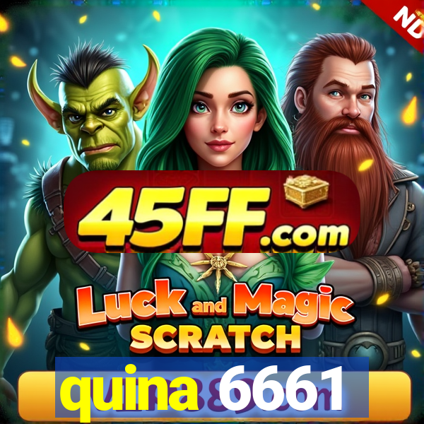 quina 6661